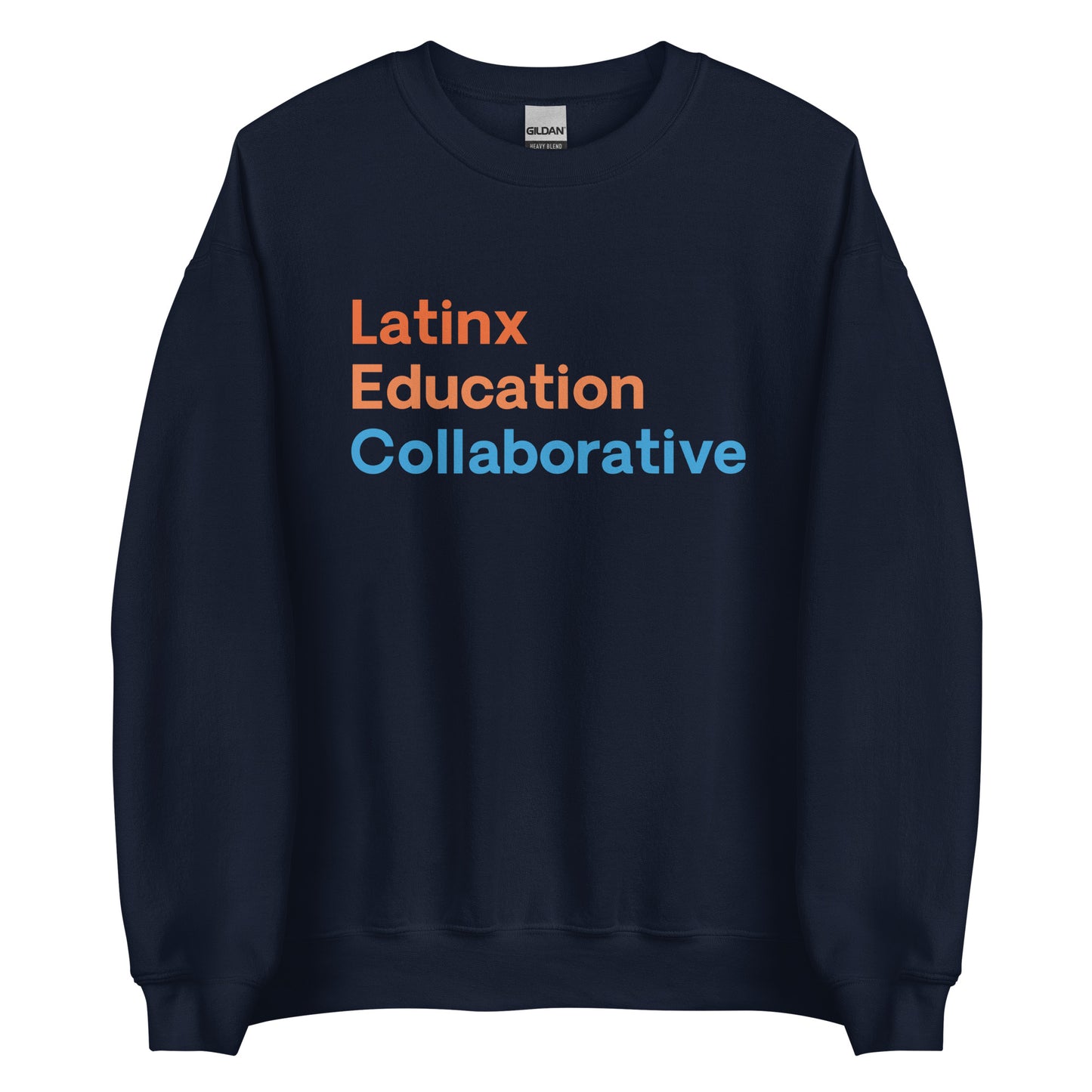 Latinx Education Collaborative Adult Sweatshirt