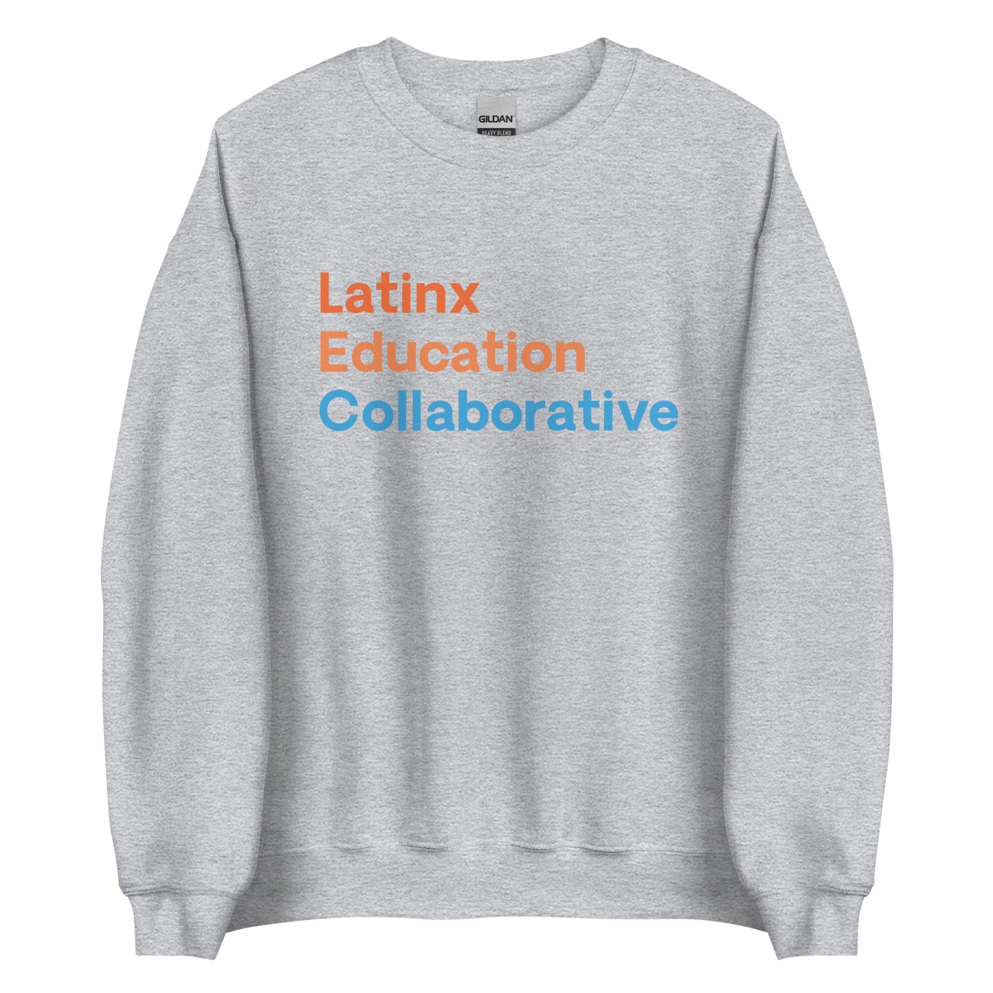 Latinx Education Collaborative Adult Sweatshirt